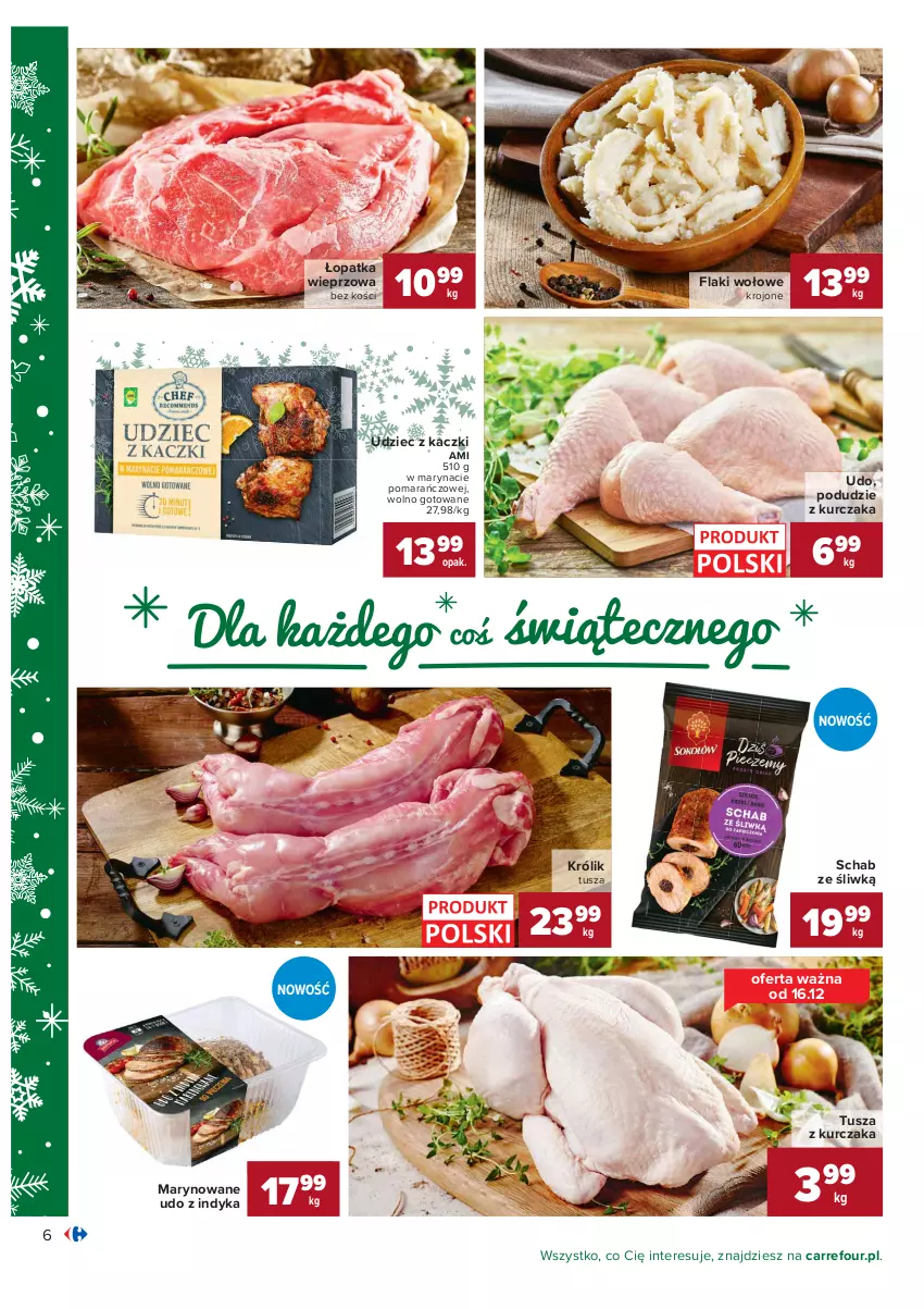 Gazetka promocyjna Carrefour - Gazetka Carrefour - ważna 13.12 do 19.12.2021 - strona 6 - produkty: Flaki, Flaki wołowe, Królik, Kurczak, Mięso, Podudzie z kurczaka, Tusz