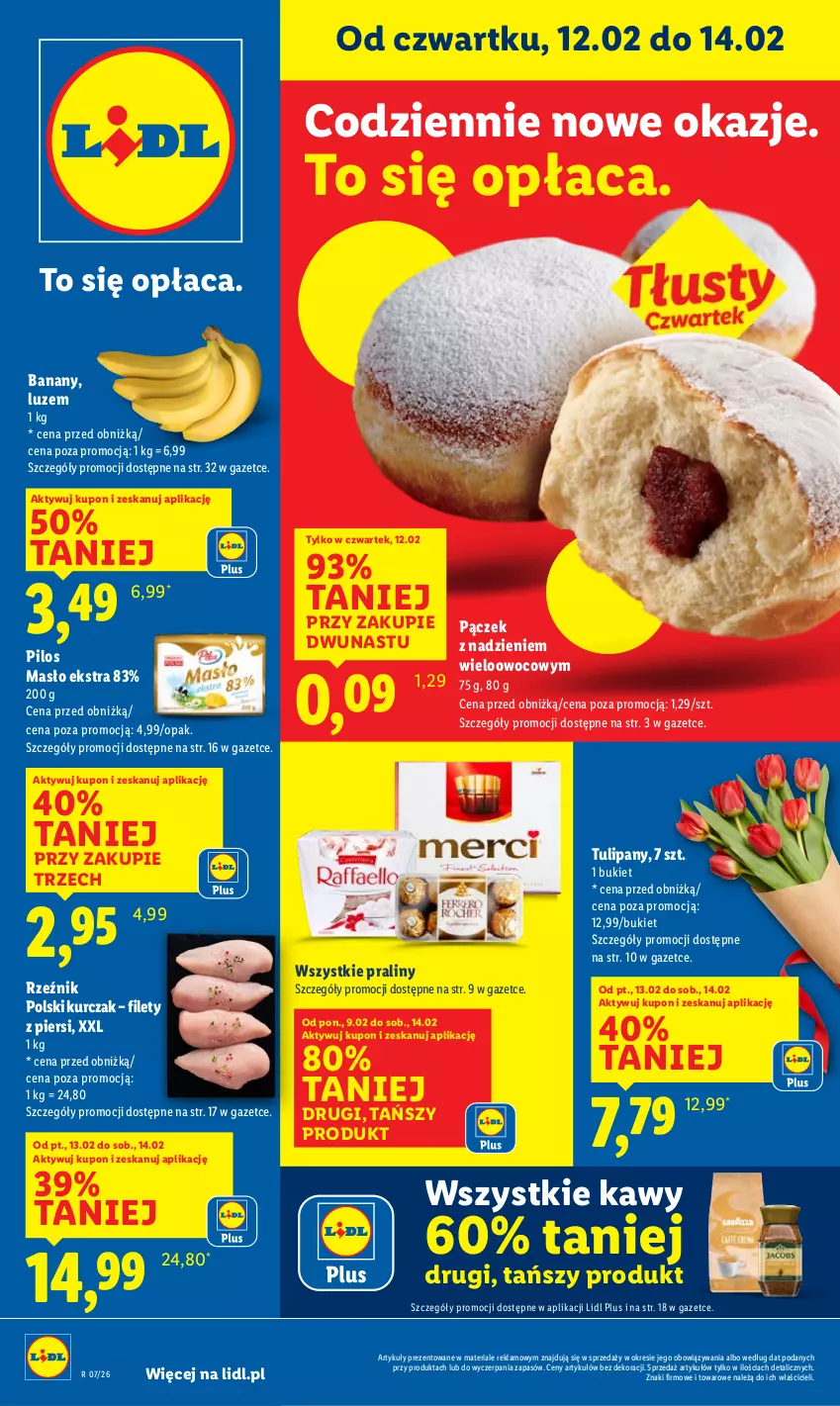 Gazetka promocyjna Lidl - GAZETKA - ważna 12.02 do 14.02.2026 - strona 1 - produkty: Banany, Bukiet, Kurczak, Masło, Pączek, Pilos, Praliny, Tulipan