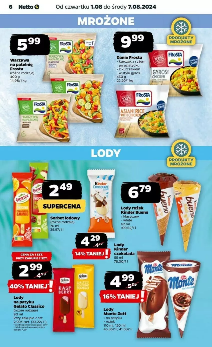 Gazetka promocyjna Netto - ważna 01.08 do 07.08.2024 - strona 15 - produkty: Czekolada, Frosta, Gyros, Kinder, Kinder Bueno, Kurczak, Lody, Monte, Ryż, Warzywa, Zott