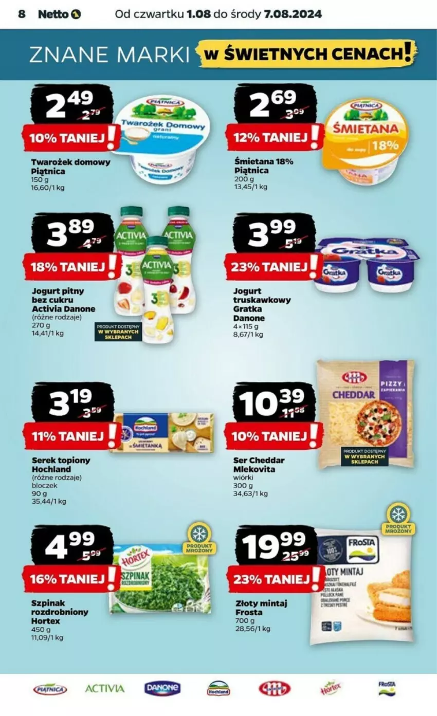 Gazetka promocyjna Netto - ważna 01.08 do 07.08.2024 - strona 17 - produkty: Activia, Cheddar, Danone, Frosta, Gra, Hochland, Hortex, Jogurt, Jogurt pitny, Mintaj, Mleko, Mlekovita, Piątnica, Ser, Serek, Top