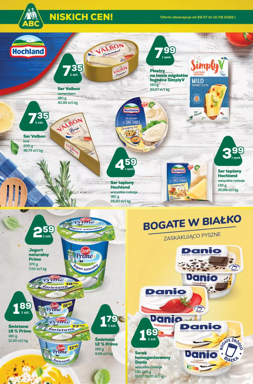 Gazetka promocyjna ABC - Gazetka - ważna 27.07 do 09.08.2022 - strona 5 - produkty: Brie, Camembert, Danio, Hochland, Ser, Ser topiony, Serek, Top