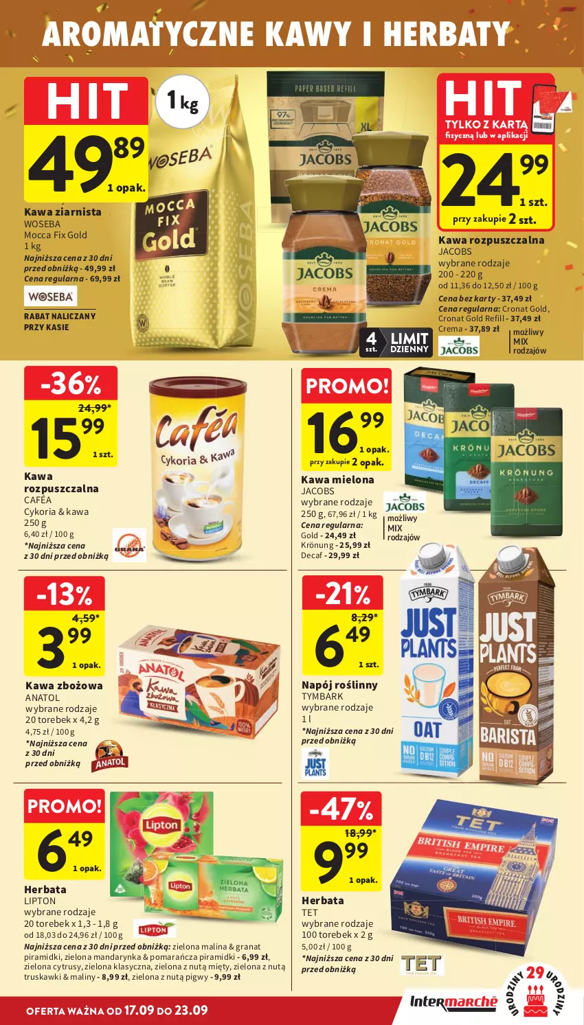 Gazetka promocyjna Intermarche - Gazetka promocyjna - ważna 17.09 do 23.09.2026 - strona 27 - produkty: Gra, Granat, Herbata, Jacobs, Kawa, Kawa mielona, Kawa rozpuszczalna, Kawa zbożowa, Kawa ziarnista, Lipton, Maliny, Mocca Fix Gold, Napój, Napój roślinny, Truskawki, Tymbark, Woseba
