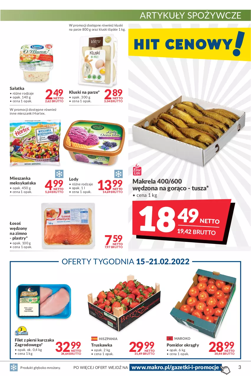 Gazetka promocyjna Makro - [Oferta promocyjna] Artykuły spożywcze i przemysłowe - ważna 08.02 do 21.02.2022 - strona 3 - produkty: Artykuły spożywcze, Filet z piersi kurczaka, Hortex, Kluski na parze, Kurczak, Lody, Mieszanka meksykańska, Sałat, Sałatka, Tusz