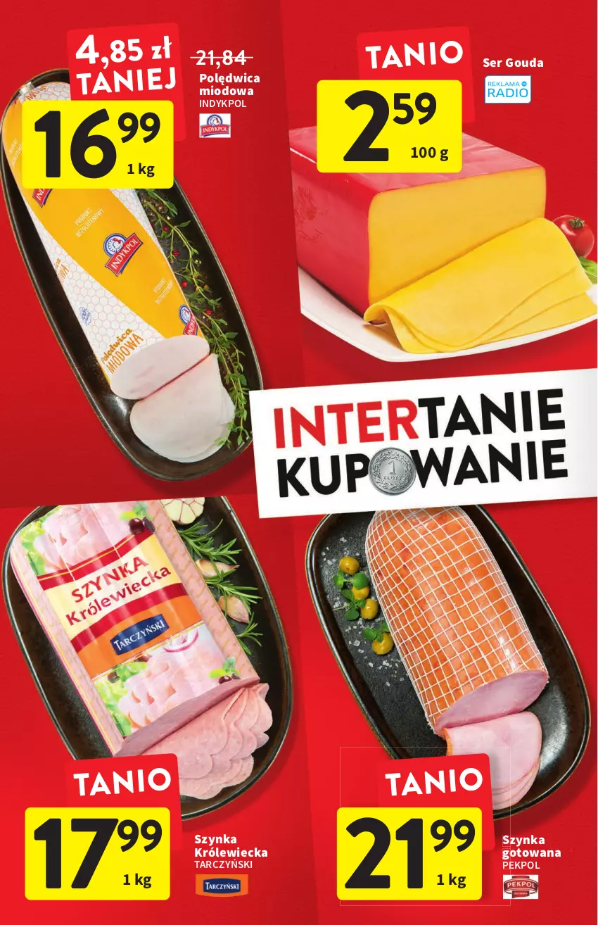 Gazetka promocyjna Intermarche - ważna 28.07 do 03.08.2022 - strona 4 - produkty: Gouda, Pekpol, Polędwica, Ser, Szynka, Tarczyński