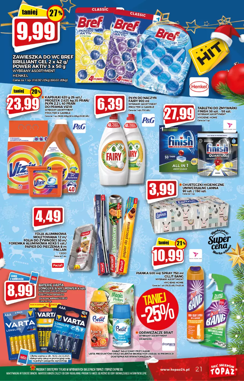 Gazetka promocyjna Topaz - Gazetka - ważna 16.12 do 24.12.2021 - strona 21 - produkty: Bref, Chusteczki, Cillit Bang, Fa, Fairy, Folia aluminiowa, Papier, Papier do pieczenia, Piec, Sok, Top, Varta, Zawieszka do wc