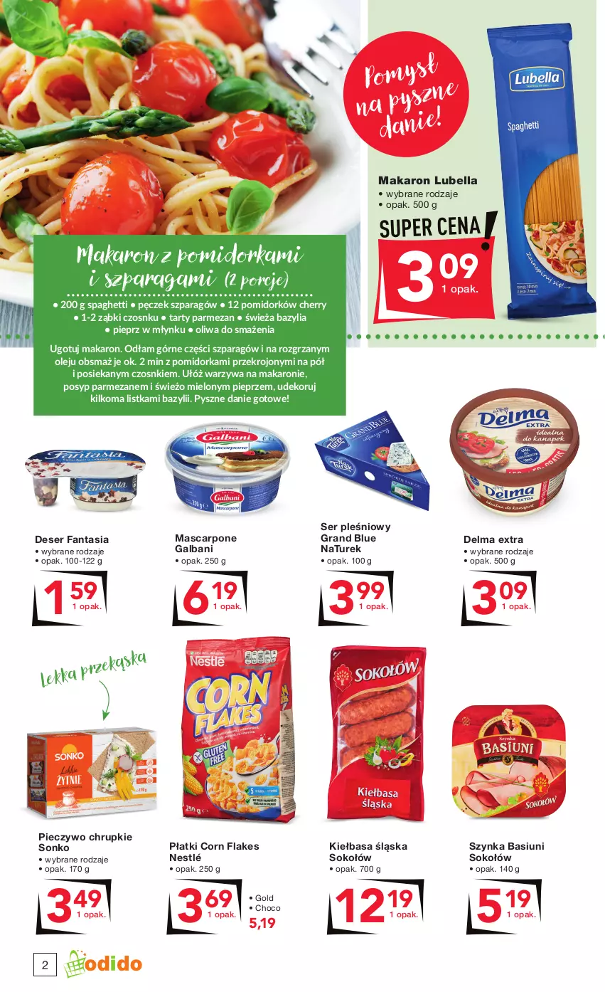 Gazetka promocyjna Odido - Ulubione SMAKI MAJA!! - ważna 07.05 do 20.05.2021 - strona 2 - produkty: Bazyl, Bazylia, Bell, Bella, Chrupki, Corn flakes, Danie gotowe, Delma, Deser, Fa, Fanta, Galbani, Gra, Kiełbasa, Kiełbasa śląska, Lubella, Makaron, Mascarpone, NaTurek, Nestlé, Olej, Orka, Parmezan, Piec, Pieczywo, Pieczywo chrupkie, Pieprz, Por, Ser, Ser pleśniowy, Sok, Sokołów, Sonko, Spaghetti, Szynka, Warzywa