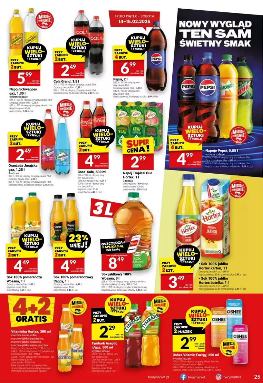 Gazetka promocyjna Twoj Market - ważna 12.02 do 18.02.2025 - strona 18 - produkty: Cappy, Coca-Cola, Gra, Hortex, Napój, Oranżada, Oshee, Pepsi, Schweppes, Sok, Sok jabłkowy, Tropical, Wosana