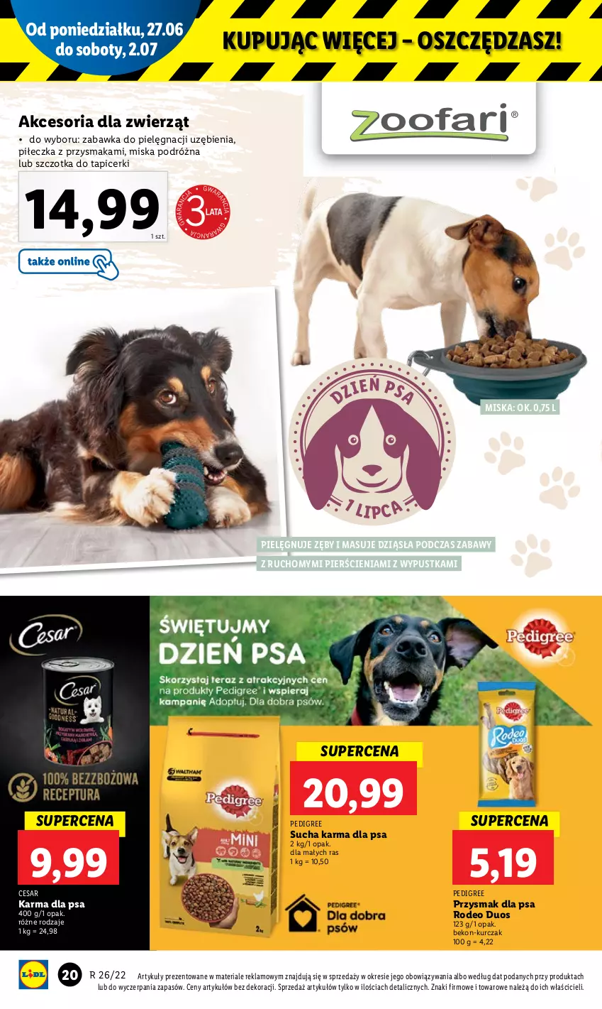 Gazetka promocyjna Lidl - GAZETKA - ważna 27.06 do 02.07.2022 - strona 20 - produkty: Beko, Kurczak, Miska, Pedigree, Przysmak dla psa, Sucha karma, Szczotka, Zabawka