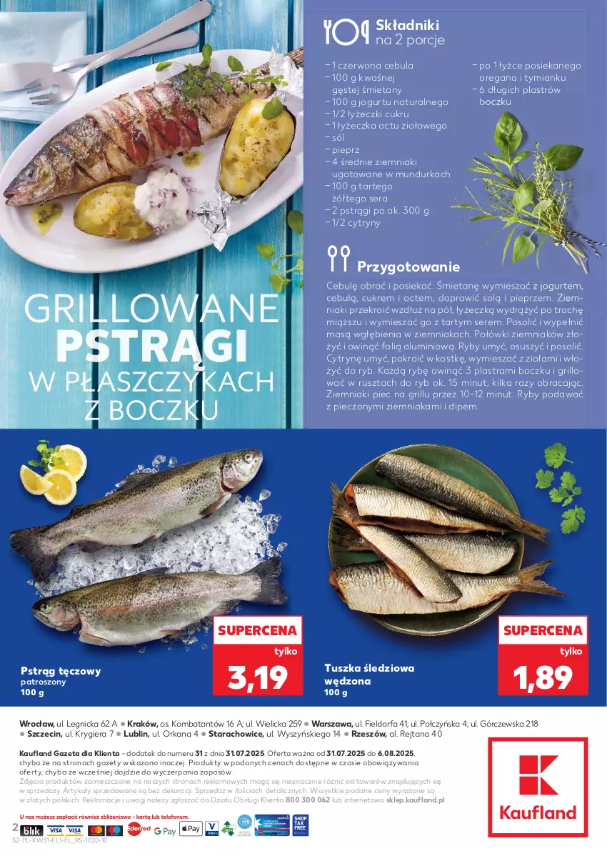 Gazetka promocyjna Kaufland - Kaufland - ważna 31.07 do 06.08.2025 - strona 2 - produkty: Cebula, Cytryny, Fa, Grill, Jogurt, Orka, Piec, Pieprz, Płaszcz, Por, Pstrąg, Pstrąg tęczowy, Ser, Sól, Tusz, Tuszka śledziowa, Tuszka śledziowa wędzona, Wagi, Ziemniaki