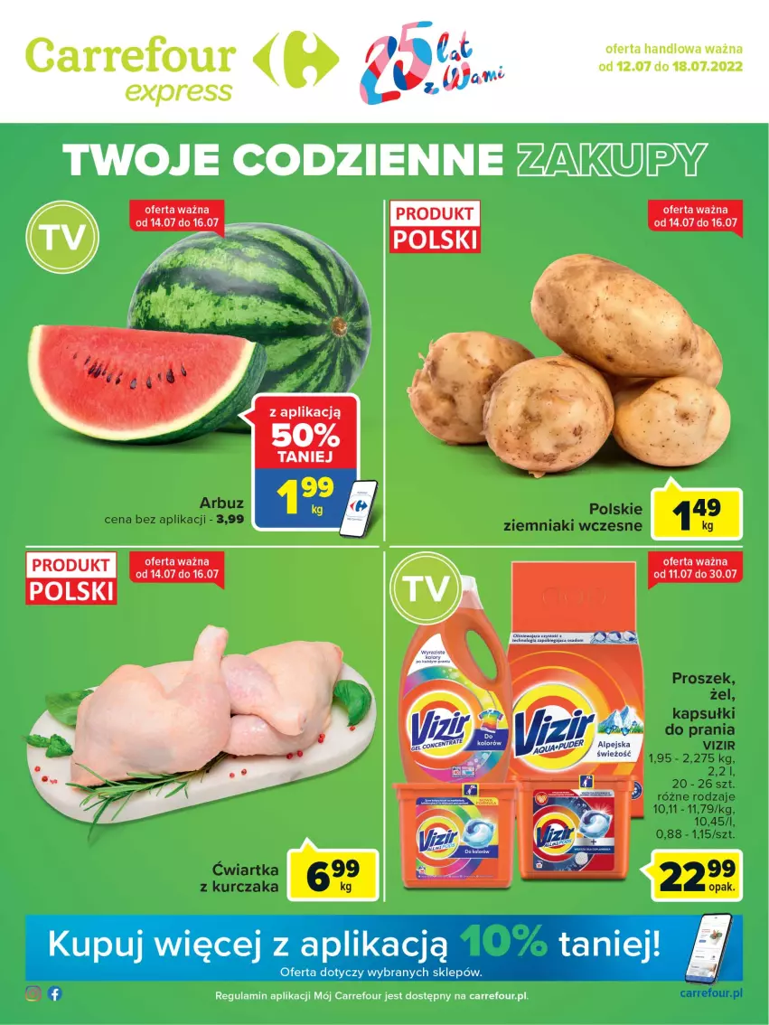 Gazetka promocyjna Carrefour - Gazetka Express - ważna 12.07 do 18.07.2022 - strona 1 - produkty: Arbuz, Kurczak, Vizir, Ziemniaki