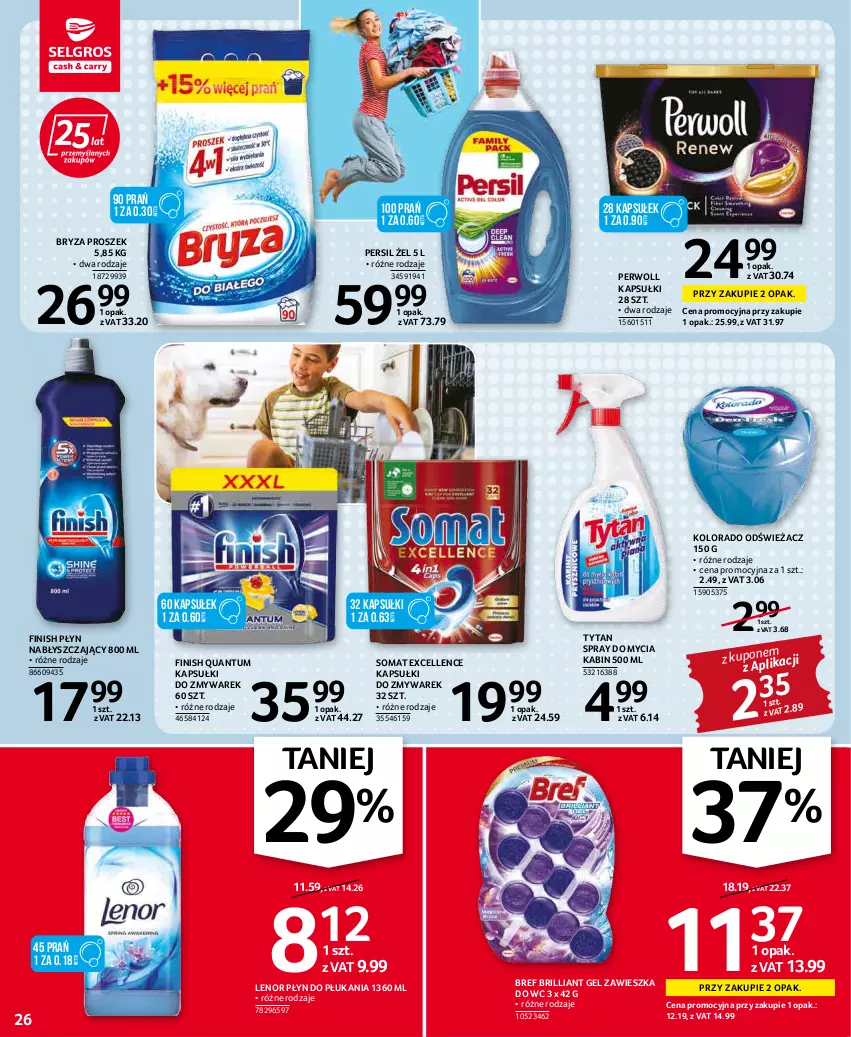 Gazetka promocyjna Selgros - Oferta spożywcza - ważna 05.05 do 18.05.2022 - strona 26 - produkty: Bref, Bryza, Finish, Kolorado, Lenor, Persil, Perwoll, Płyn do płukania, Płyn nabłyszczający, Somat, Tytan, Zawieszka do wc