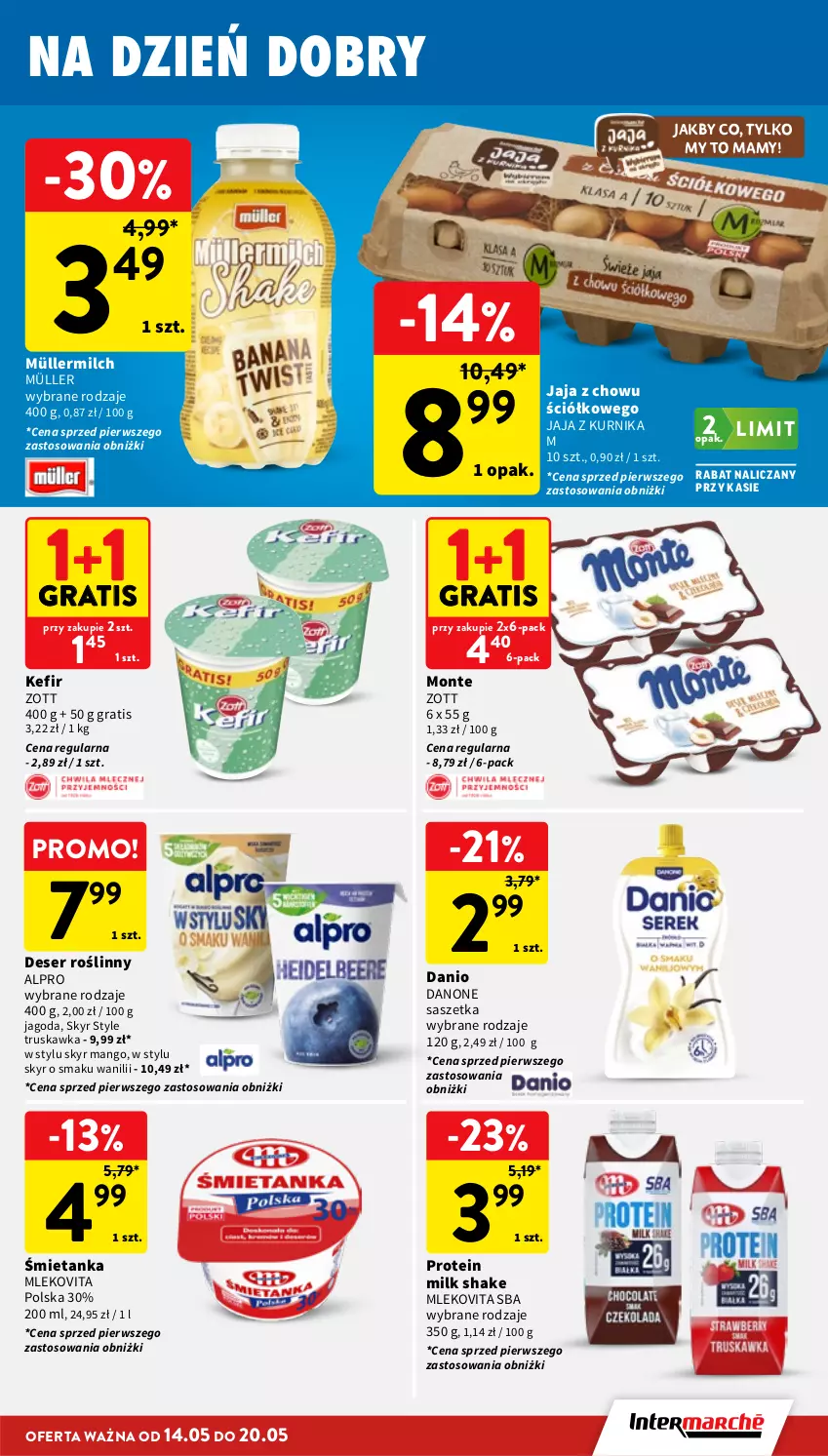 Gazetka promocyjna Intermarche - Gazetka promocyjna - ważna 14.05 do 20.05.2026 - strona 23 - produkty: Alpro, Danio, Danone, Deser, Gra, Jaja, Kefir, Mango, Mleko, Mlekovita, Monte, Müller, Müllermilch, Ser, Zott