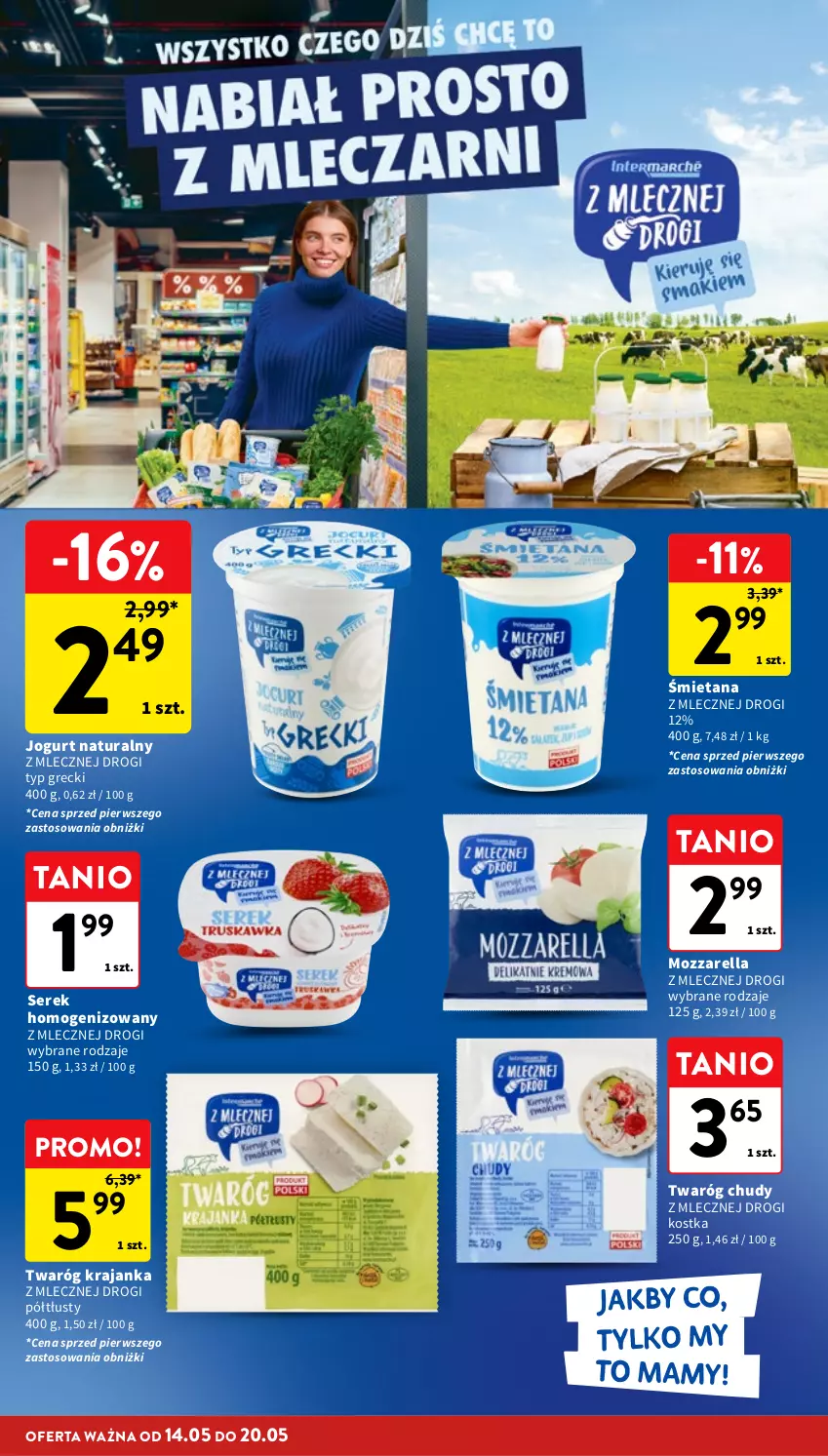 Gazetka promocyjna Intermarche - Gazetka promocyjna - ważna 14.05 do 20.05.2026 - strona 24 - produkty: Jogurt, Jogurt naturalny, Mozzarella, Ser, Serek, Serek homogenizowany, Twaróg, Twaróg chudy
