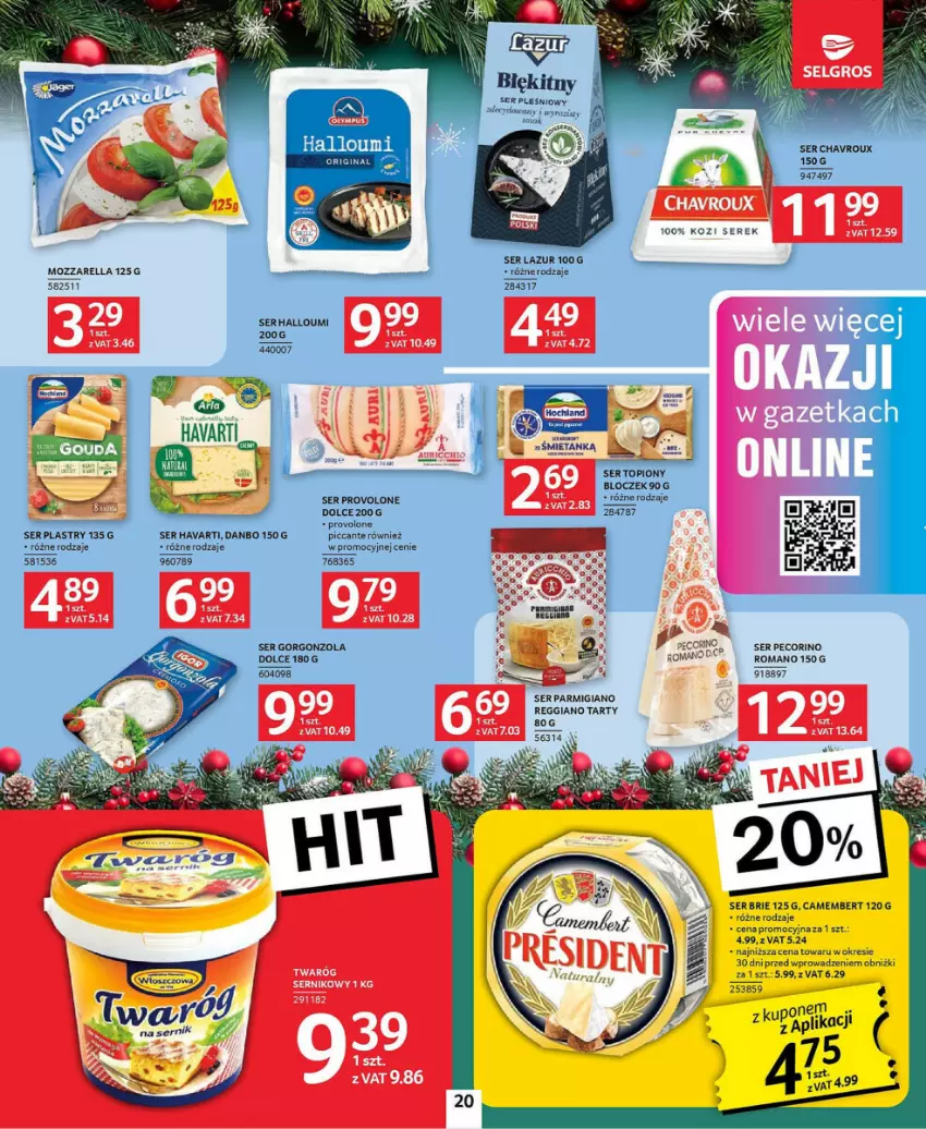 Gazetka promocyjna Selgros - ważna 21.11 do 04.12.2024 - strona 13 - produkty: Brie, Camembert, Gorgonzola, Havarti, Lazur, Mozzarella, Pecorino, Ser, Serek, Top, Twaróg