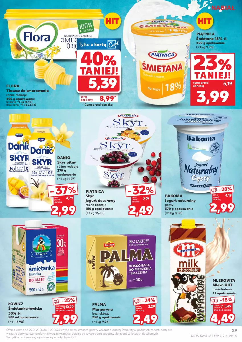Gazetka promocyjna Kaufland - Gazetka tygodnia - ważna 29.01 do 04.02.2026 - strona 29 - produkty: Bakoma, Danio, Deser, Flora, Jogurt, Jogurt naturalny, Margaryna, Mleko, Mlekovita, Palma, Piątnica, Ser