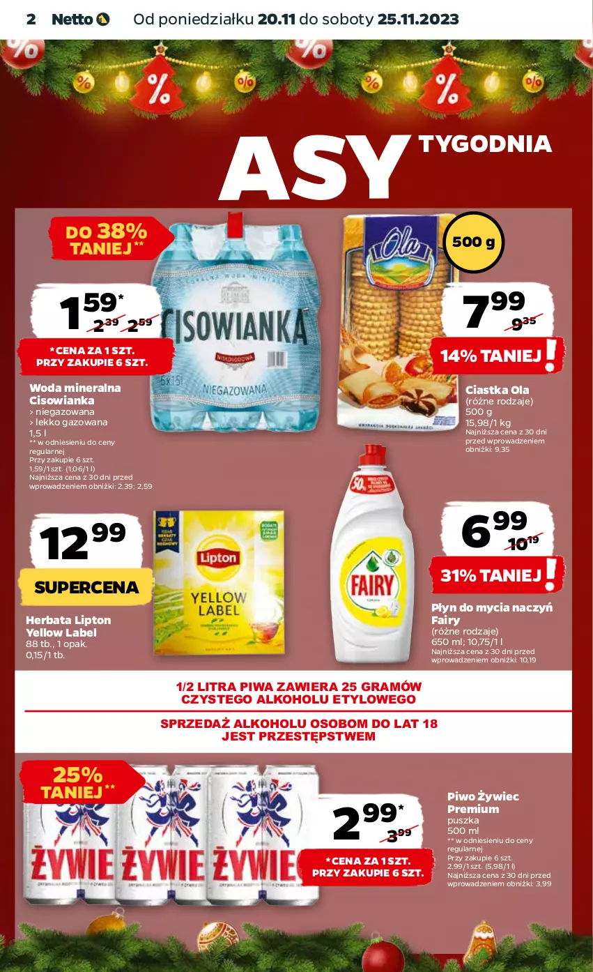 Gazetka promocyjna Netto - Artykuły spożywcze - ważna 20.11 do 25.11.2023 - strona 2 - produkty: Ciastka, Cisowianka, Do mycia naczyń, Fa, Fairy, Gra, Herbata, Lipton, Piwa, Piwo, Płyn do mycia, Płyn do mycia naczyń, Woda, Woda mineralna