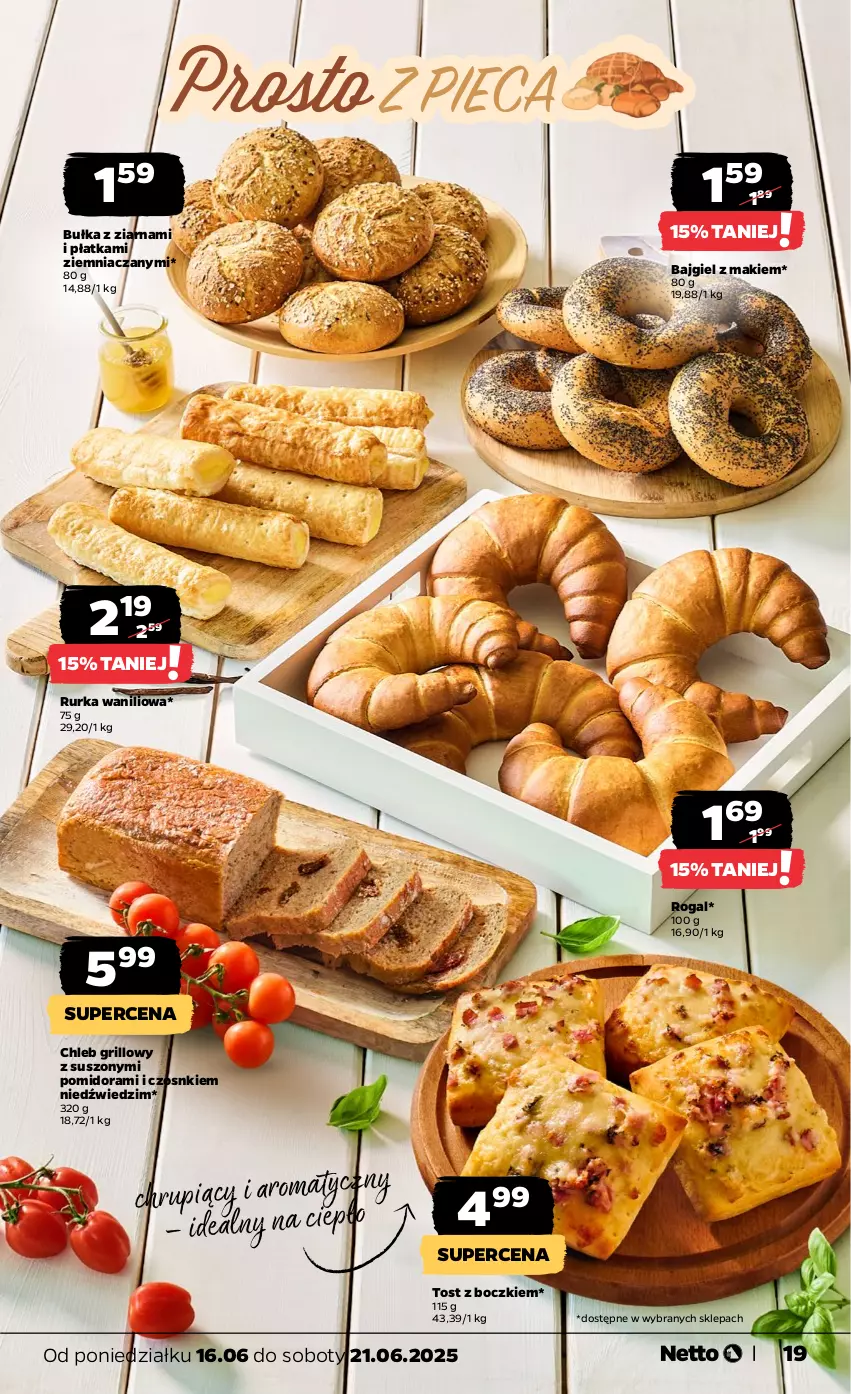 Gazetka promocyjna Netto - Od Poniedziałku - ważna 16.06 do 21.06.2025 - strona 19 - produkty: Bułka, Chleb, Grill, Rogal