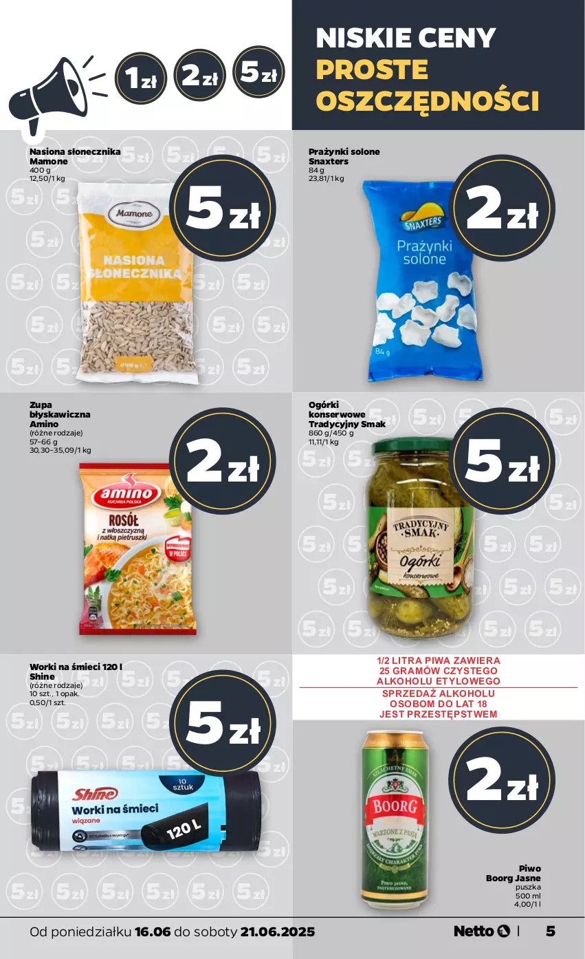 Gazetka promocyjna Netto - Od Poniedziałku - ważna 16.06 do 21.06.2025 - strona 5 - produkty: Gra, Ogórki konserwowe, Piwa, Piwo, Ser, Worki na śmiec, Worki na śmieci, Zupa