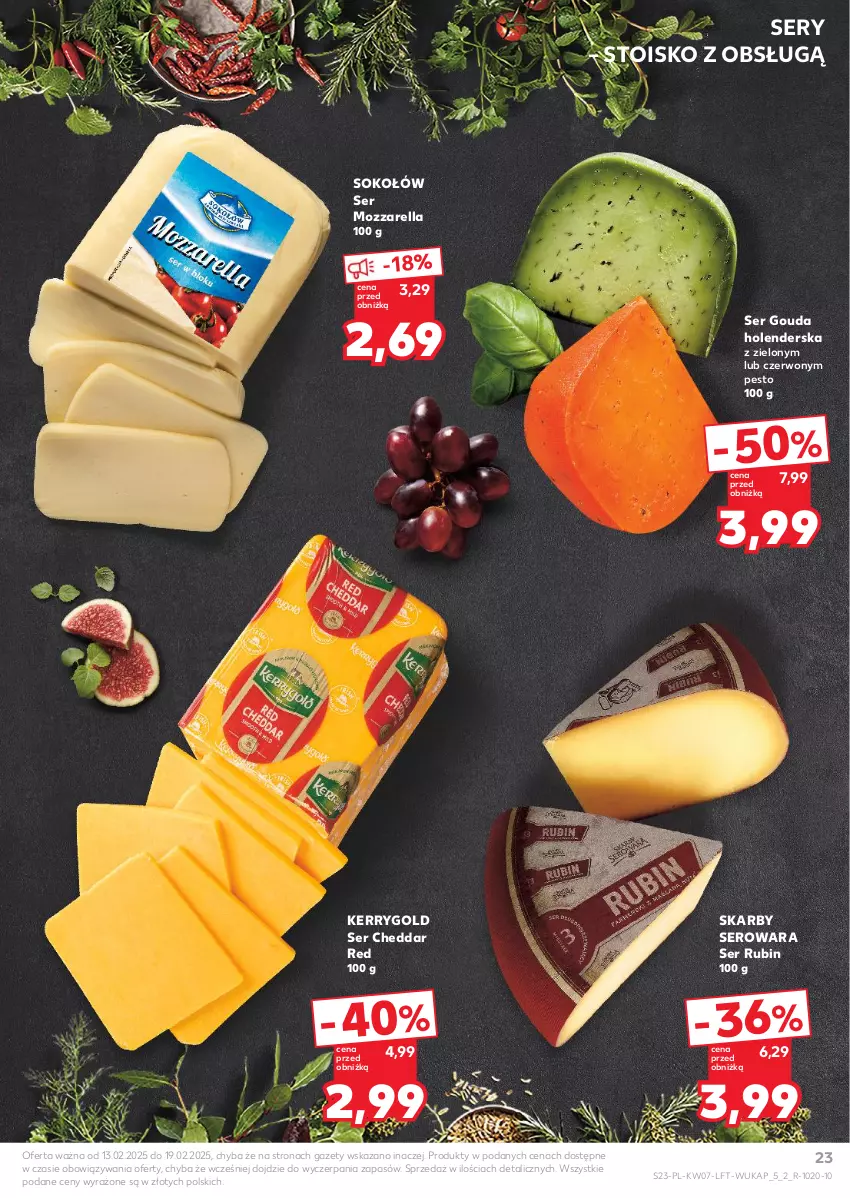 Gazetka promocyjna Kaufland - Gazetka tygodnia - ważna 13.02 do 19.02.2025 - strona 23 - produkty: Cheddar, Gouda, Mozzarella, Pesto, Rubin, Ser, Sok, Sokołów