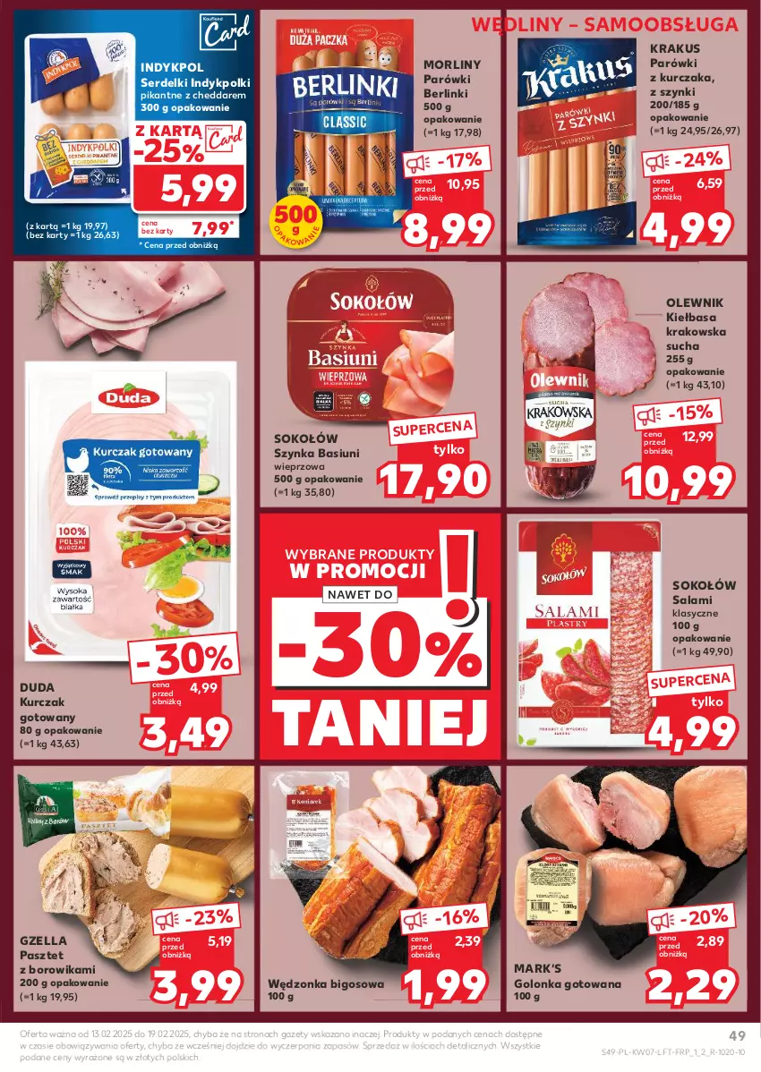 Gazetka promocyjna Kaufland - Gazetka tygodnia - ważna 13.02 do 19.02.2025 - strona 49 - produkty: Berlinki, Bigos, Cheddar, Duda, Kiełbasa, Kiełbasa krakowska, Krakus, Kurczak, Kurczak gotowany, Morliny, Olewnik, Parówki, Pasztet, Salami, Ser, Serdelki, Sok, Sokołów, Szynka