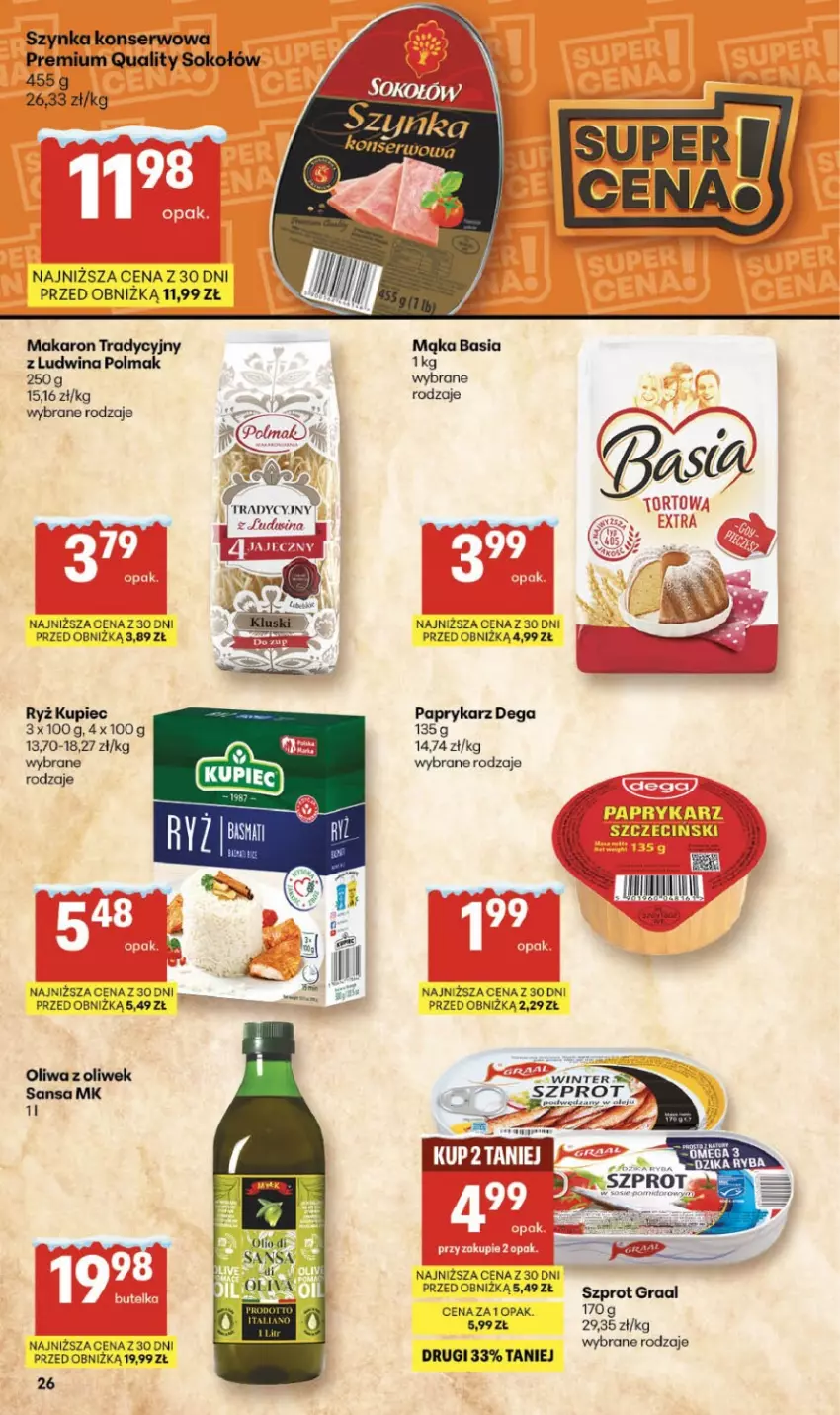 Gazetka promocyjna Delikatesy Centrum - Franczyza DC03 Czwartek - ważna 15.01 do 21.01.2026 - strona 26 - produkty: Basia, Dega, Gra, Graal, Kupiec, Mąka, Makaron, Oliwa, Oliwa z oliwek, Olma, Papryka, Paprykarz, Piec, Ryż, Ser, Sok, Sokołów, Szprot, Szynka, Szynka konserwowa