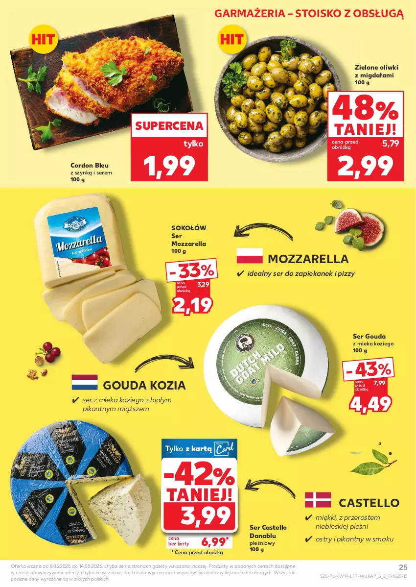 Gazetka promocyjna Kaufland - Gazetka tygodnia - ważna 08.05 do 14.05.2025 - strona 25 - produkty: Cordon Bleu, Gouda, Mozzarella, Oliwki, Ser, Sok, Sokołów