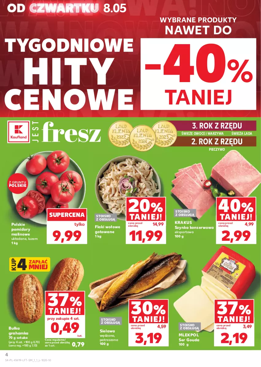 Gazetka promocyjna Kaufland - Gazetka tygodnia - ważna 08.05 do 14.05.2025 - strona 4 - produkty: Bułka, Bułka grahamka, Flaki, Flaki wołowe, Gouda, Gra, Grunt, Krakus, Owoce, Piec, Pieczywo, Pomidory, Por, Ser, Sport, Szynka, Szynka konserwowa, Warzywa