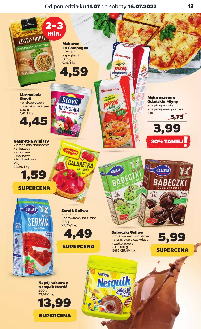 Gazetka promocyjna Netto - Artykuły spożywcze - ważna 11.07 do 16.07.2022 - strona 13 - produkty: Ananas, Arbuz, Babeczki, Gala, Galaretka, Kakao, Lemoniada, Mąka, Mąka pszenna, Makaron, Marmolada, Mola, Napój, Nesquik, Nestlé, Róża, Ser, Spaghetti, Winiary