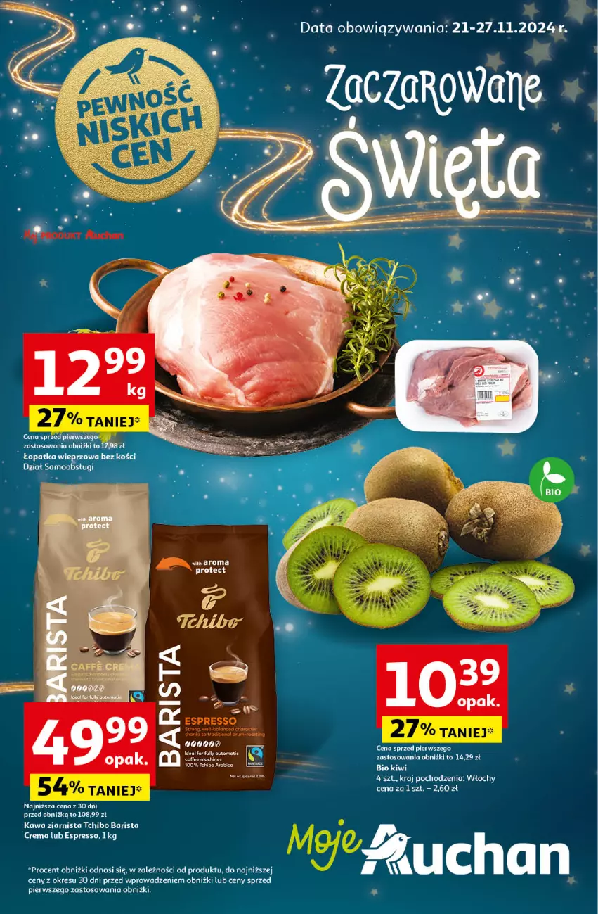 Gazetka promocyjna Auchan - Pewność Niskich Cen Moje - ważna 21.11 do 27.11.2024 - strona 1 - produkty: Dell, Kawa, Kawa ziarnista, Kiwi, Tchibo, Tchibo Barista