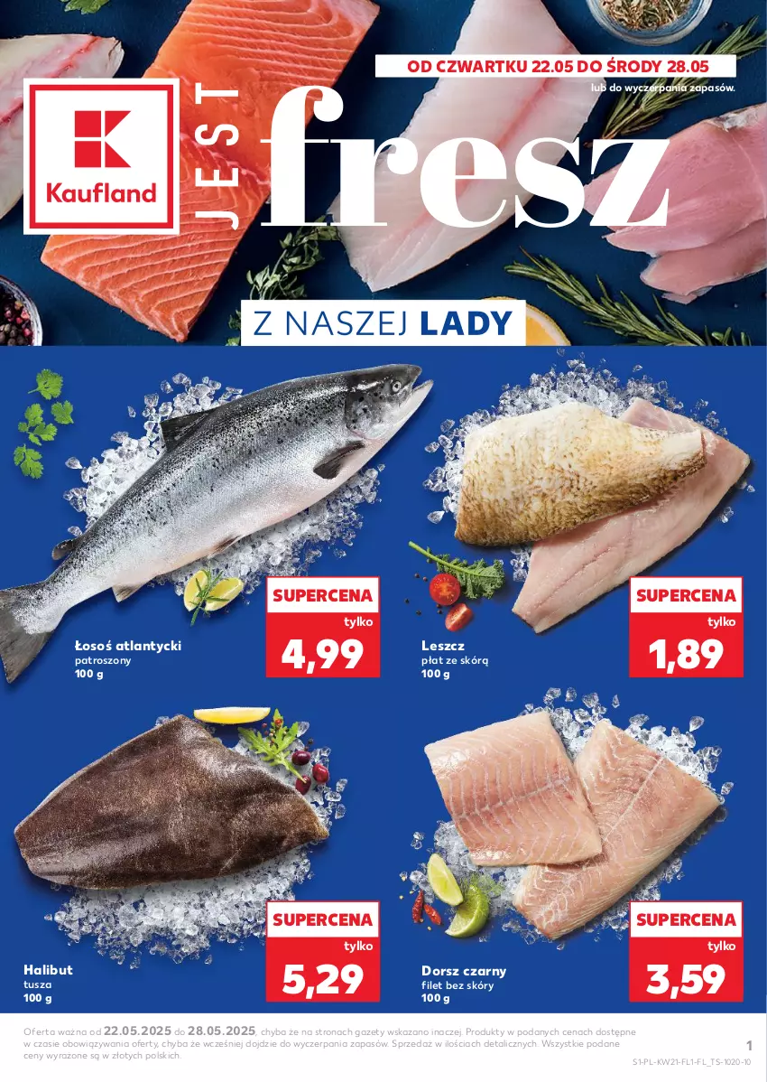 Gazetka promocyjna Kaufland - Kaufland - ważna 22.05 do 28.05.2025 - strona 1 - produkty: Dorsz, Halibut, Tusz
