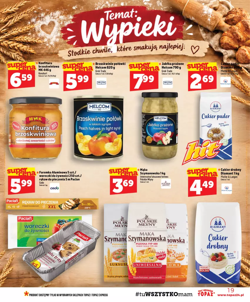 Gazetka promocyjna Topaz - Gazetka - ważna 22.10 do 28.10.2026 - strona 19 - produkty: Brzoskwinie, Cukier, Diamant, HELCOM, Jabłka, Jabłka prażone, Konfitura, Mąka, Piec, Polskie Młyny, Por, Rękaw do pieczenia, Top