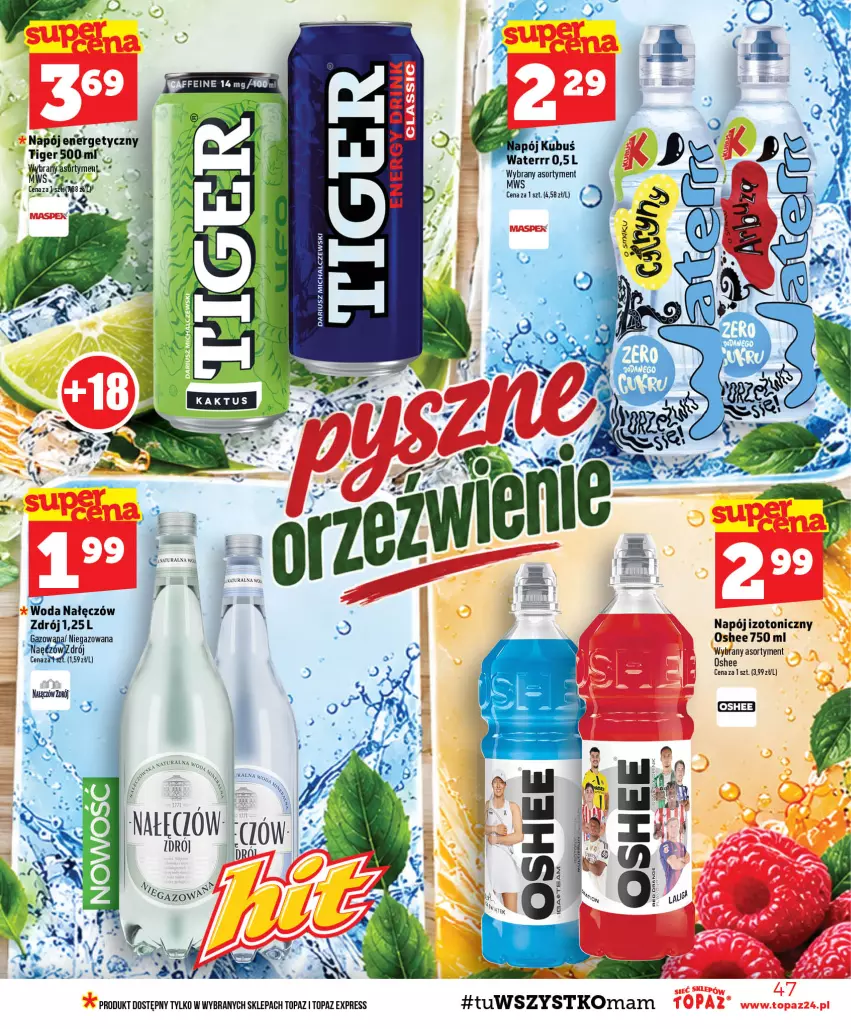 Gazetka promocyjna Topaz - Gazetka - ważna 22.10 do 28.10.2026 - strona 47 - produkty: Kubuś, Napój, Napój energetyczny, Napój izotoniczny, Oshee, Tiger, Top, Woda
