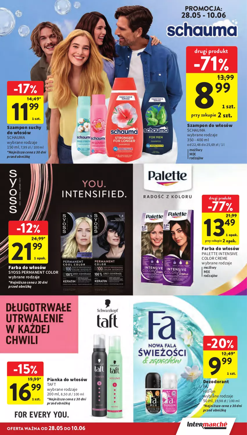Gazetka promocyjna Intermarche - Gazetka promocyjna - ważna 28.05 do 02.06.2026 - strona 43 - produkty: Color Creme, Dezodorant, Fa, Farba do włosów, Palette, Pianka do włosów, Schauma, Syoss, Szampon, Taft