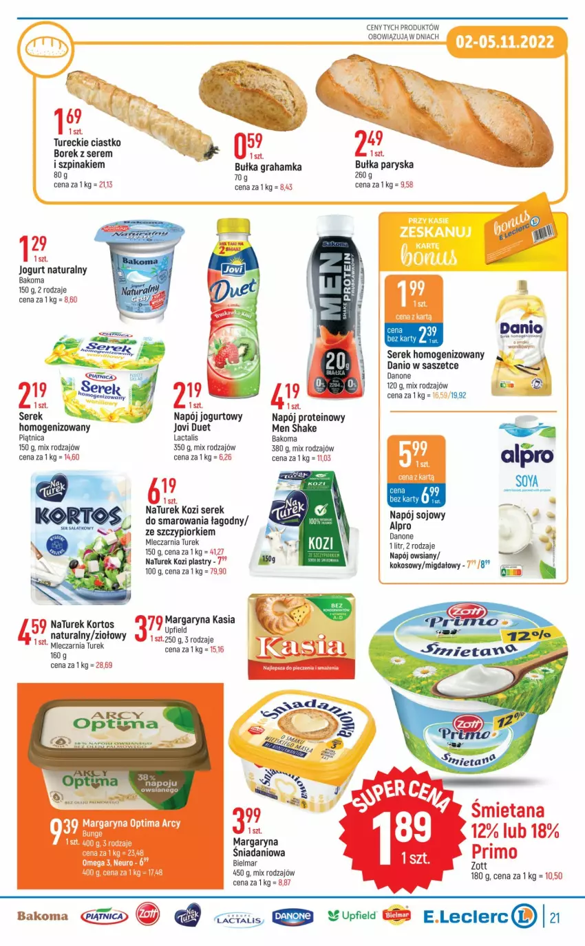 Gazetka promocyjna E Leclerc - ważna 02.11 do 12.11.2022 - strona 21 - produkty: Alpro, Bakoma, Bułka, Bułka grahamka, Danio, Danone, Gra, Jogurt, Jogurt naturalny, Kasia, Kokos, Margaryna, Napój, Napój jogurtowy, NaTurek, Olej, Ser, Serek, Szpinak, Zott