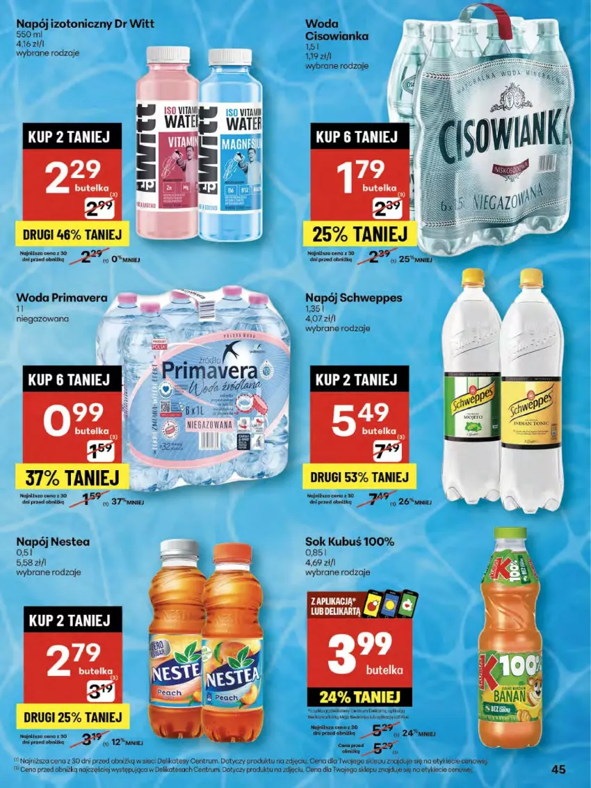Gazetka promocyjna Delikatesy Centrum - Franczyza DC30 Czwartek - ważna 24.07 do 30.07.2025 - strona 45 - produkty: Cisowianka, Kubuś, Napój, Napój izotoniczny, Nestea, Prima, Primavera, Rum, Schweppes, Sok, Woda