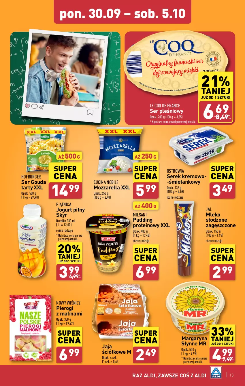 Gazetka promocyjna Aldi - Pełna oferta - ważna 30.09 do 05.10.2024 - strona 13 - produkty: Burger, Gouda, Hofburger, Jaja, Jogurt, Jogurt pitny, Margaryna, Mleko, Mozzarella, Piątnica, Pierogi, Pudding, Ser, Ser pleśniowy, Serek, Słynne