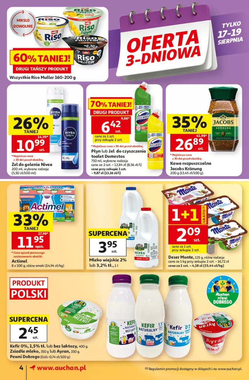 Gazetka promocyjna Auchan - 30 Lat Supermarket - ważna 13.08 do 19.08.2026 - strona 4 - produkty: Actimel, Deser, Domestos, Jacobs, Kawa, Kawa rozpuszczalna, Kefir, Mleko, Monte, Nivea, Ser