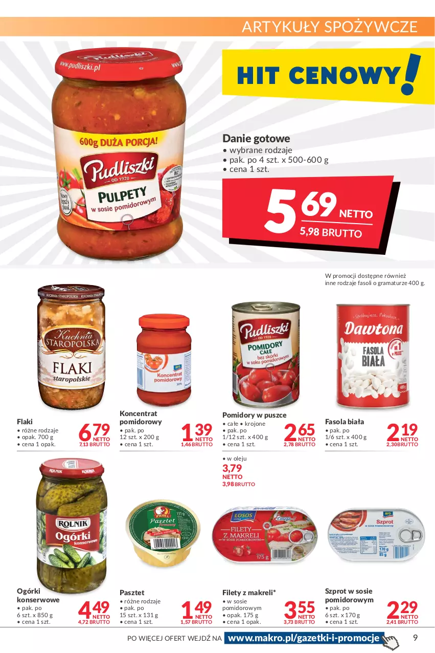 Gazetka promocyjna Makro - [Oferta promocyjna] Artykuły spożywcze i przemysłowe - ważna 07.01 do 24.01.2022 - strona 9 - produkty: Artykuły spożywcze, Danie gotowe, Fa, Fasola, Flaki, Gra, Koncentrat pomidorowy, Ogórki konserwowe, Olej, Pasztet, Pomidory, Rama, Ser, Sos, Szprot, Szprot w sosie