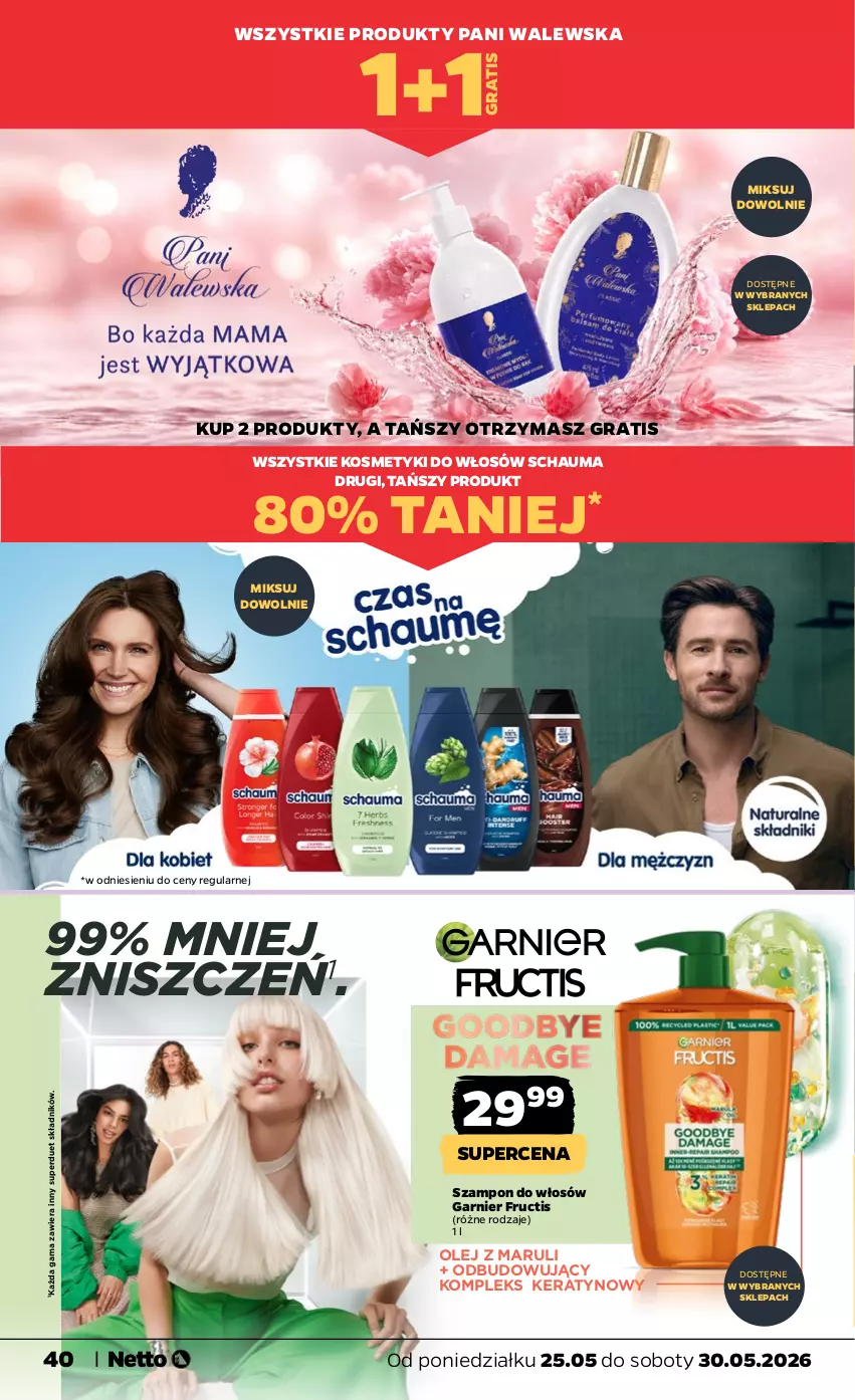 Gazetka promocyjna Netto - Od Poniedziałku - ważna 25.05 do 30.05.2026 - strona 40 - produkty: Fructis, Garnier, Gra, Olej, Schauma, Szampon