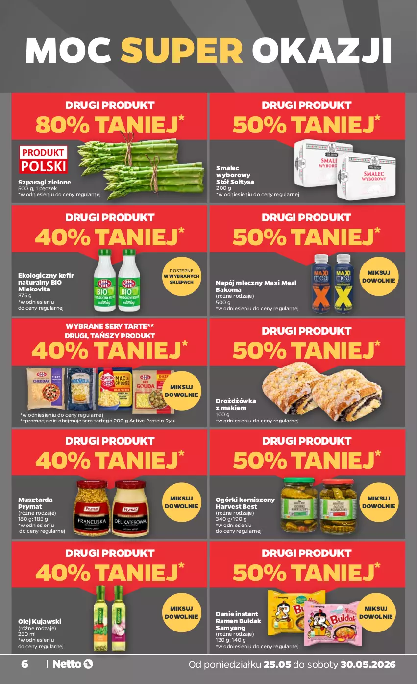 Gazetka promocyjna Netto - Od Poniedziałku - ważna 25.05 do 30.05.2026 - strona 6 - produkty: Bakoma, Kefir, Kefir naturalny, Korniszony, Kujawski, Mleko, Mlekovita, Mus, Musztarda, Napój, Napój mleczny, Olej, Prymat, Ser, Smalec, Stół