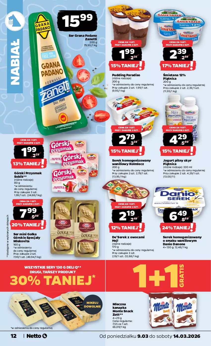 Gazetka promocyjna Netto - Od Poniedziałku - ważna 09.03 do 14.03.2026 - strona 12 - produkty: Danio, Danone, Gra, Jogurt, Jogurt pitny, Mleczna kanapka, Mleko, Mlekovita, Monte, Piątnica, Pudding, Rolmlecz, Ser, Serek, Serek homogenizowany, Zott