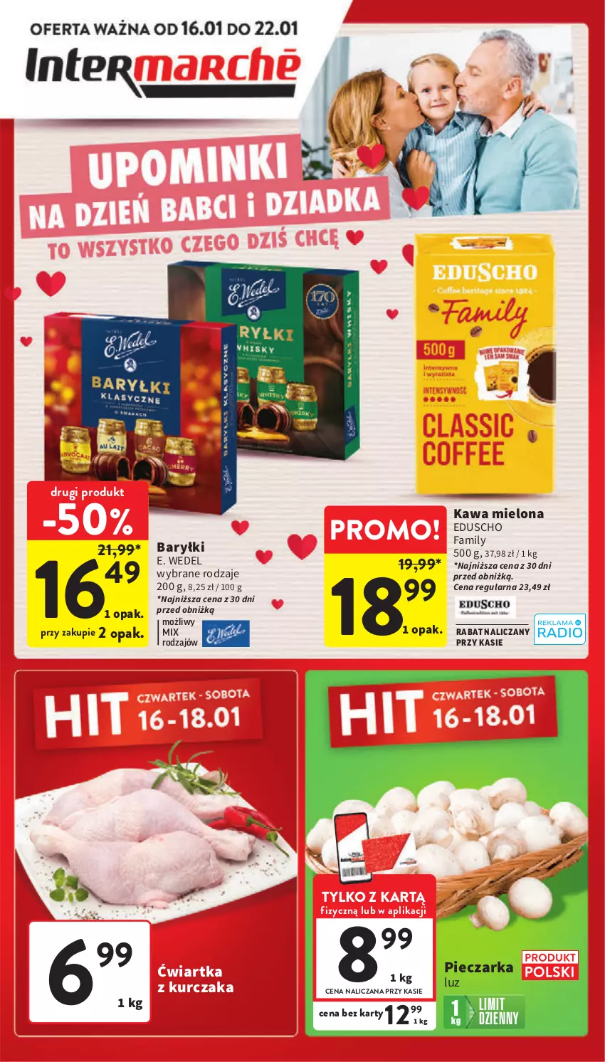 Gazetka promocyjna Intermarche - ważna 16.01 do 22.01.2025 - strona 1 - produkty: Baryłki, E. Wedel, Fa, Kawa, Kawa mielona, Kurczak, Piec, Pieczarka