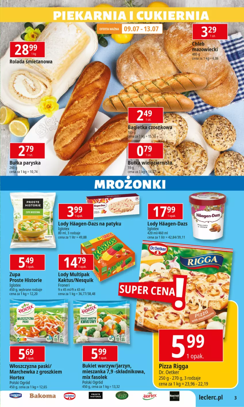 Gazetka promocyjna E Leclerc - ważna 09.07 do 20.07.2024 - strona 3 - produkty: Bakoma, Bukiet, Bukiet warzyw, Bułka, Dr. Oetker, Fa, Hortex, Kaktus, Lody, Marchewka, Nesquik, Ogród, Pizza, Zupa