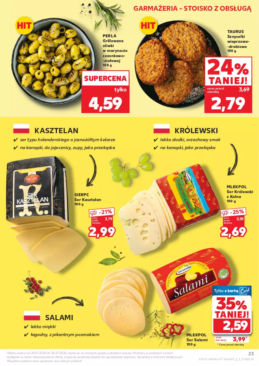 Gazetka promocyjna Kaufland - Gazetka tygodnia - ważna 24.07 do 30.07.2025 - strona 23 - produkty: Grill, Kasztelan, Królewski, Noż, Oliwki, Salami, Ser, Ser Kasztelan, Ser salami
