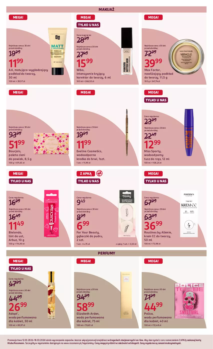 Gazetka promocyjna Rossmann - Gazetka promocyjna Rossmanna - ważna 12.03 do 18.03.2026 - strona 3 - produkty: Arbuz, Bielenda, Bourjois, Elizabeth Arden, Eveline, Fa, For Your Beauty, Korektor do twarzy, Kredka, Kredka do brwi, Makijaż, Max Factor, Miss Sporty, Paleta, Perfum, Podkład, Podkład do twarzy, Por, Sport, Tusz, Wibo, Woda, Woda perfumowana
