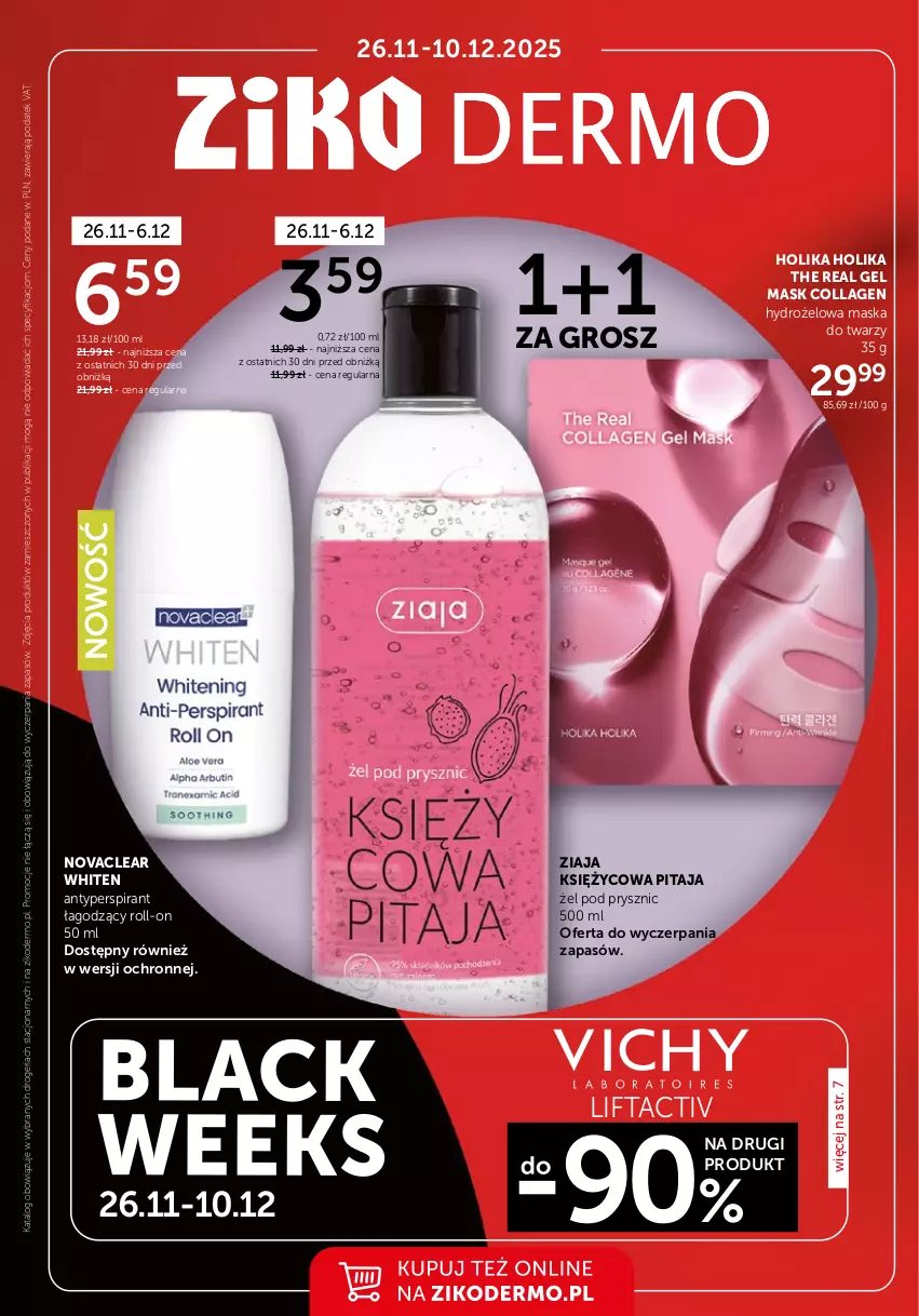 Gazetka promocyjna Ziko - Gazetka Ziko Dermo - ważna 26.11 do 10.12.2025 - strona 1 - produkty: Antyperspirant, Holika Holika, Maska, Maska do twarzy, Ziaja