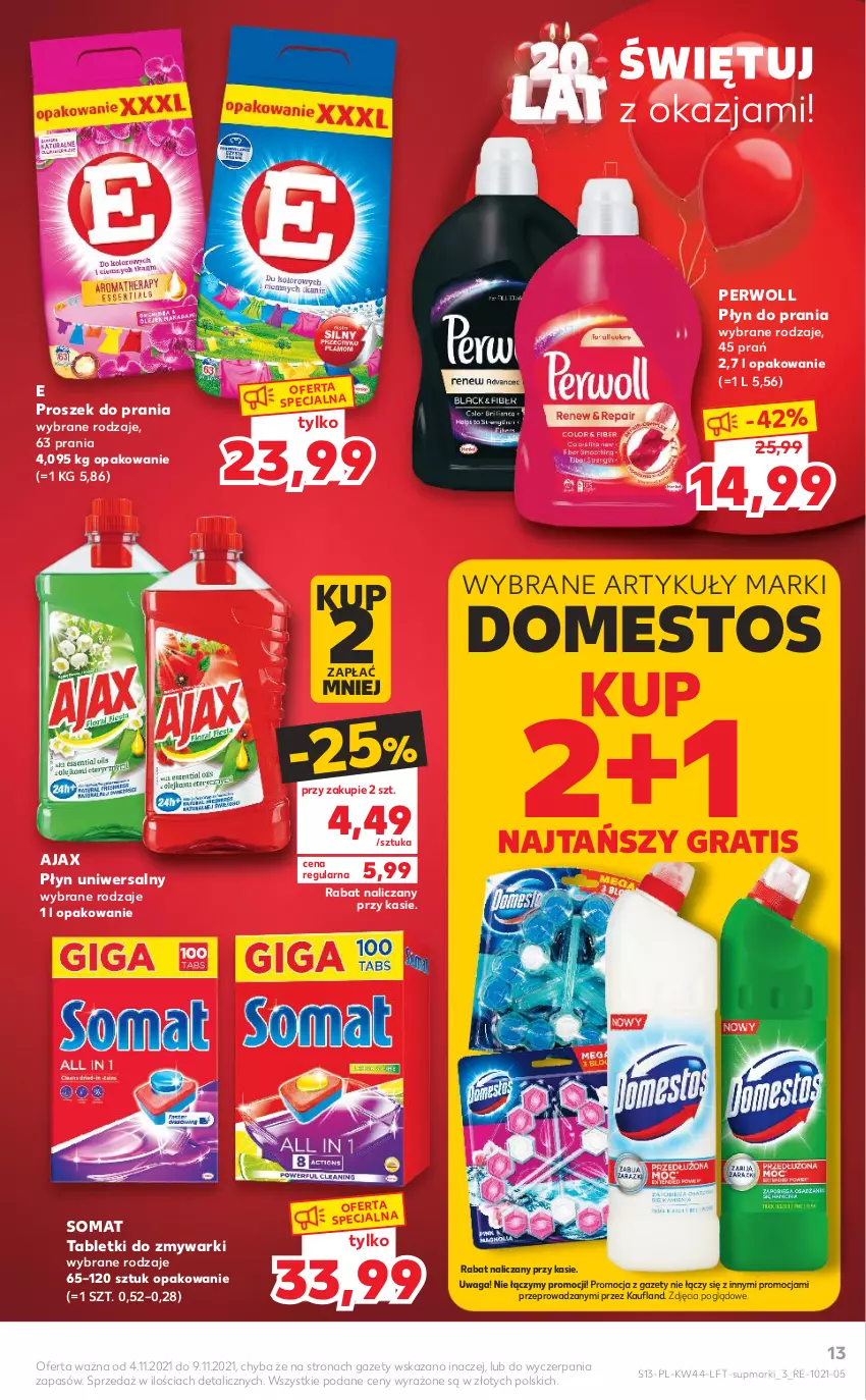 Gazetka promocyjna Kaufland - OFERTA TYGODNIA - ważna 04.11 do 09.11.2021 - strona 13 - produkty: Ajax, Domestos, Gra, Perwoll, Płyn do prania, Proszek do prania, Somat, Tablet, Tabletki do zmywarki, Waga, Zmywarki