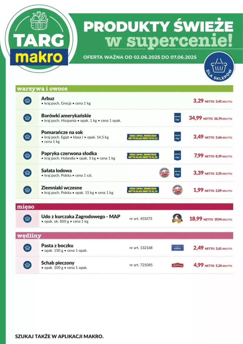 Gazetka promocyjna Makro - ważna 02.06 do 07.06.2025 - strona 6 - produkty: Arbuz, Fa, Kawa, Keen, Kurczak, Morliny, Owoce, Papryka, Papryka czerwona, Piec, Pomarańcze, Sałat, Sałata lodowa, Schab pieczony, Sok, Udo z kurczaka, Warzywa, Warzywa i owoce, Ziemniaki