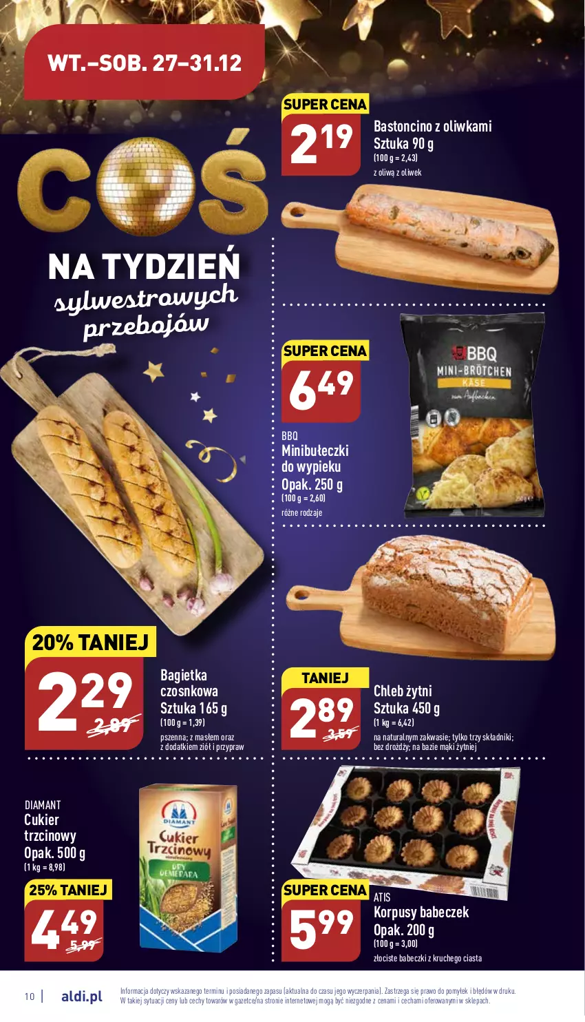 Gazetka promocyjna Aldi - Pełny katalog - ważna 27.12 do 31.12.2022 - strona 10 - produkty: Babeczki, Bagietka, Bagietka czosnkowa, Bułeczki, Chleb, Cukier, Cukier trzcinowy, Diamant, Korpusy