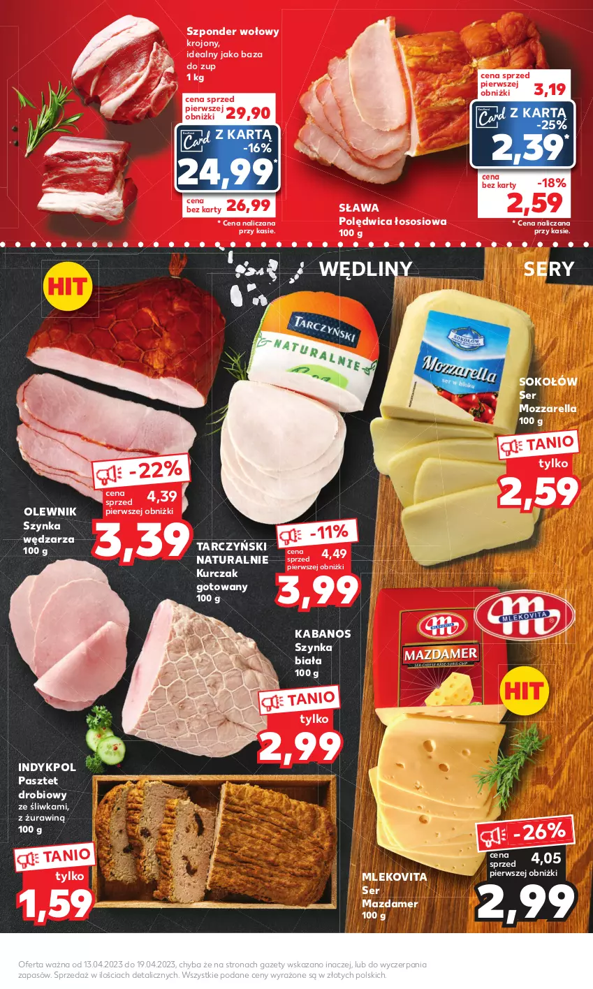 Gazetka promocyjna Kaufland - MOCNY START - ważna 17.04 do 19.04.2023 - strona 9 - produkty: Kabanos, Kurczak, Kurczak gotowany, Mazdamer, Mleko, Mlekovita, Mozzarella, Olewnik, Pasztet, Polędwica, Ser, Sok, Sokołów, Sos, Szponder wołowy, Szynka, Szynka biała, Tarczyński